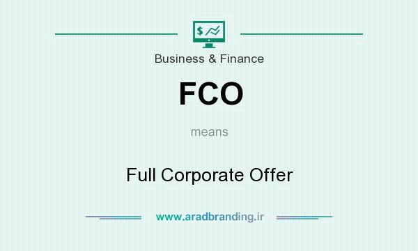 FCO) Full Corporate Offer) یا همان پیشنهاد رسمی به مشتریان خارجی
