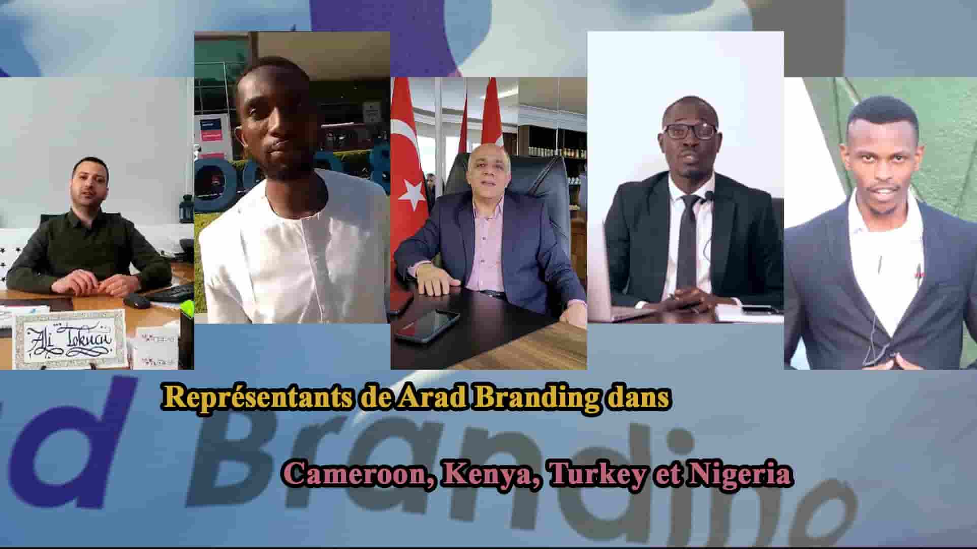 Ouverture du bureau Arad Branding au Cameroon + Activités du bureau en Turkey + Nouveaux représentants au Nigeria, Turkey et Kenya + Nous restons debout jusqu'à notre dernier souffle.