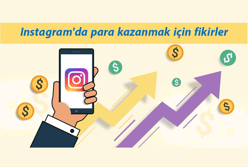 Instagram'dan Kendiniz İçin Para Kazanın