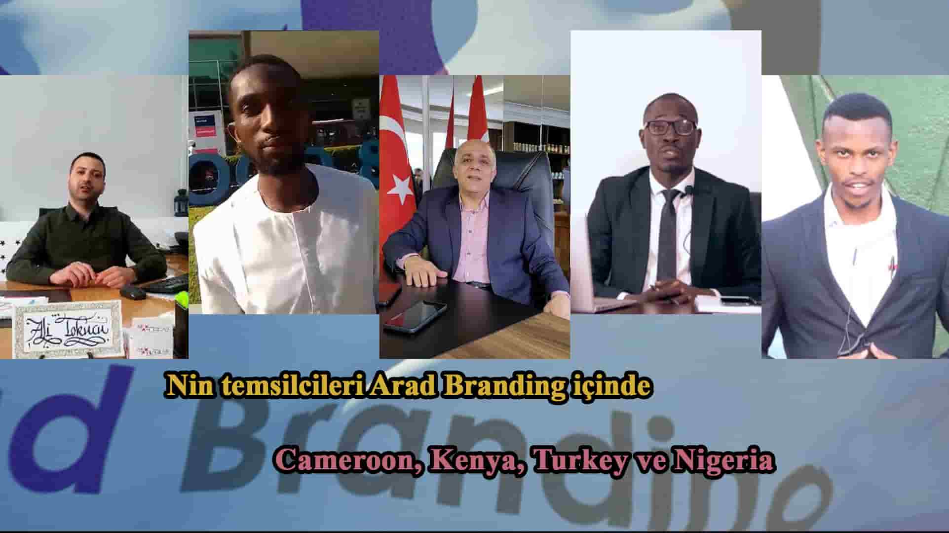 Cameroon'da Arad Branding ofisinin açılışı + Turkey ofis faaliyetleri + Nigeria, Turkey ve Kenya'da yeni temsilcilikler + Son nefesimizi verene kadar buradayız.
